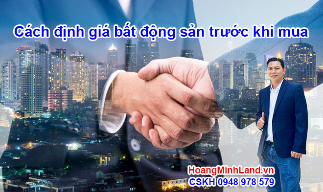 Cách định giá bất động sản trước khi mua 2024